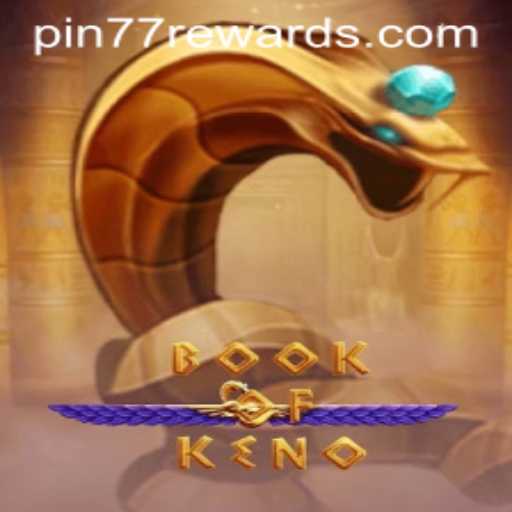 Unveiling the Fascinating World of BookOfKeno: A Comprehensive Guide