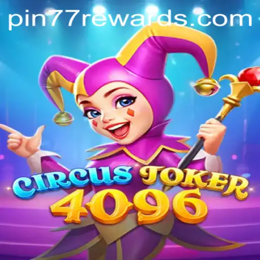 CircusJoker4096: Unleashing the Thrills of Virtual Entertainment with 'pin77'