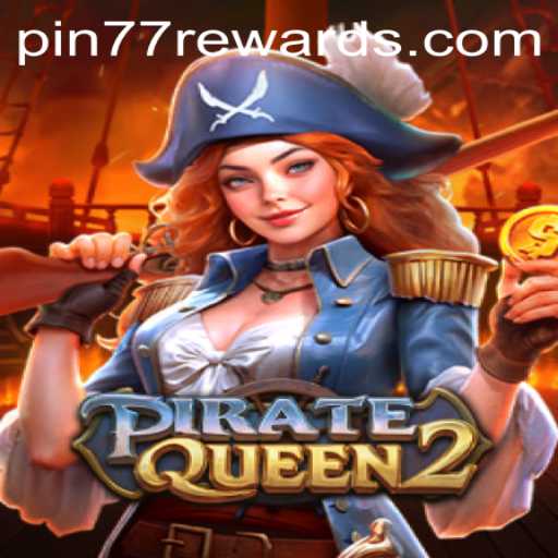 Exploring the Adventurous Realm of PirateQueen2 with Pin77